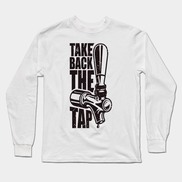 'Take Back The Tap' Food and Water Relief Shirt Long Sleeve T-Shirt by ourwackyhome